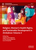 Cover: Religion, Women's Health Rights, and Sustainable Development in Zimbabwe: Volume 2 - Palgrave Macmillan