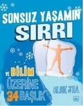 Cover: Sonsuz Yasamin Sirri ve Bilim &Uuml;zerine Ilgi Cekici 34 Baslik - Ithaki Yayinlari