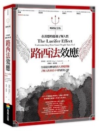 Enlarge image Cover: The Lucifer Effect: Understanding How Good People Turn Evil - Shang Zhou Chu Ban