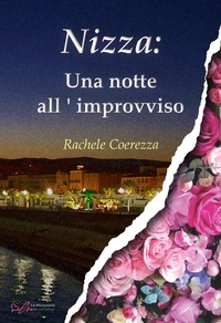 Abbildung von: Nizza: una notte all'improvviso - Live&Love;Le Mezzelane Casa Editrice