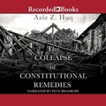 Cover: The Collapse of Constitutional Remedies - Recorded Books, Inc.