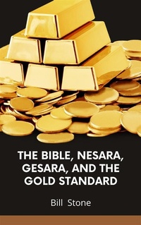 Abbildung von: The Bible, Nesara, Gesara, and the Gold Standard - RWG Publishing