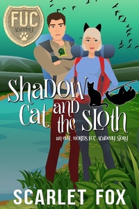 Enlarge image Cover: Shadow Cat and the Sloth (FUC Academy, #30) - FUC Academy