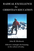 Cover: Radical Excellence for Christian Schools - John Hitchcock