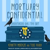 Abbildung von: Mortuary Confidential - Tantor Audio