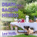 Cover: Death of a Bacon Heiress - Tantor Audio