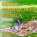 Cover: Death of a Country Fried Redneck - Tantor Audio