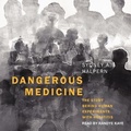 Cover: Dangerous Medicine - Tantor Audio