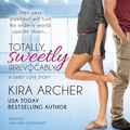 Cover: Totally, Sweetly, Irrevocably - Tantor Audio