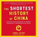 Cover: The Shortest History of China - Tantor Audio
