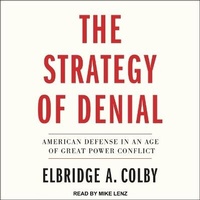 Enlarge image Cover: The Strategy of Denial - Tantor Audio