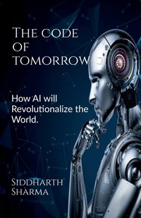 Enlarge image Cover: The Code of Tomorrow - Notion Press