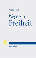Cover: Wege zur Freiheit - Mohr Siebeck