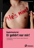 Cover: Begleitmaterial: Er geh&ouml;rt nur mir! - Persen Verlag in der AAP Lehrerwelt GmbH