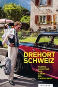 Cover: Drehort Schweiz - Zytglogge