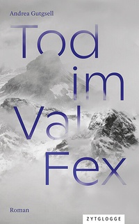 Abbildung von: Tod im Val Fex - Zytglogge