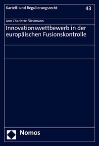 Abbildung von: Innovationswettbewerb in der europäischen Fusionskontrolle - Nomos