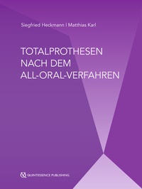 Abbildung von: Totalprothesen nach dem All-Oral-Verfahren - Quintessenz Verlag