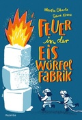 Cover: Feuer in der Eisw&uuml;rfelfabrik - Verlag Razamba