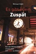 Cover: Es gibt (k)ein Zusp&auml;t - GloryWorld-Medien