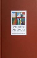 Cover: Karl Korab - AD VINUM - Bibliothek der Provinz