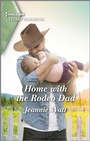 Cover: Home with the Rodeo Dad - Harlequin