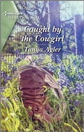 Cover: Caught by the Cowgirl - Harlequin