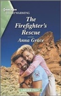 Cover: The Firefighter's Rescue - Harlequin Heartwarming Larger Print