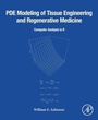 Cover: PDE Modeling of Tissue Engineering and Regenerative Medicine - Academic Press
