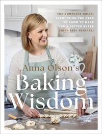 Abbildung von: Anna Olson's Baking Wisdom - Appetite by Random House