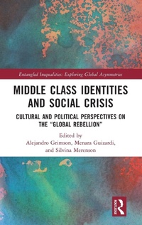 Enlarge image Cover: Middle Class Identities and Social Crisis - Routledge