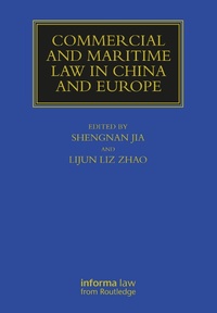 Abbildung von: Commercial and Maritime Law in China and Europe - Informa Law