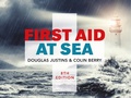 Cover: First Aid at Sea - Adlard Coles Nautical