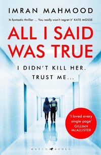 Abbildung von: All I Said Was True - Raven Books