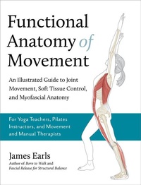 Enlarge image Cover: Functional Anatomy of Movement - North Atlantic Books,U.S.