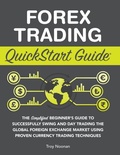 Cover: Forex Trading QuickStart Guide - Clydebank Media LLC