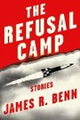 Cover: The Refusal Camp - Soho Press