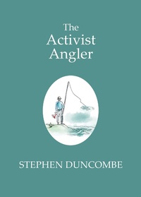Enlarge image Cover: The Activist Angler - OR Books