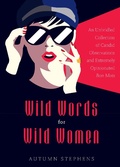 Cover: Wild Words for Wild Women - Conari Press
