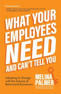 Abbildung von: What Your Employees Need and Can't Tell You - Turner Publishing Company