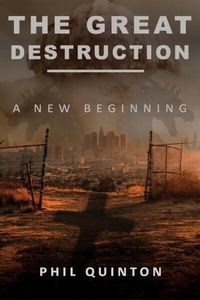 Abbildung von: The Great Destruction, A New Beginning - Trilogy Christian Publishing