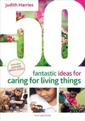Cover: 50 Fantastic Ideas for Caring for Living Things - Featherstone