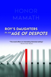 Abbildung von: Roy's Daughters in an Age of Despots - ReadersMagnet LLC