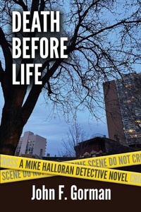 Abbildung von: Death Before Life - GORMAN MEDIA STRATEGIES LLC