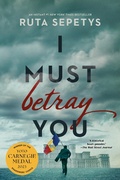 Cover: I Must Betray You - Philomel Books,U.S.
