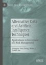 Cover: Alternative Data and Artificial Intelligence Techniques - Palgrave Macmillan