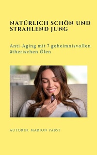 Abbildung von: Natürlich schön und strahlend jung - tolino media
