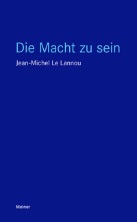 Abbildung von: Die Macht zu sein - Meiner