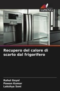 Cover: Recupero del calore di scarto dal frigorifero - Edizioni Sapienza