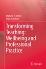 Cover: Transforming Teaching: Wellbeing and Professional Practice - Springer